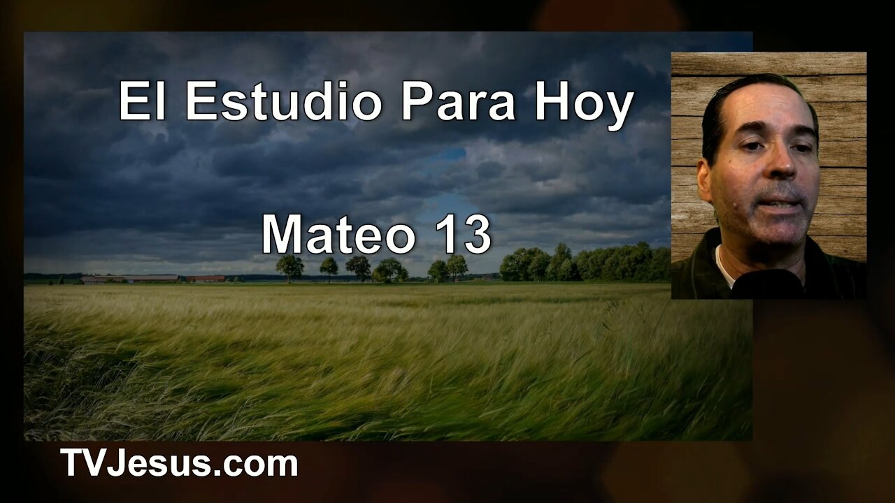 40 Mateo 13 - Pastor Ken Zenk - Estudios Biblicos