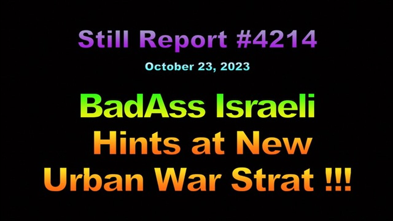 BadAss Israeli Hints at New Urban War Strat !!!, 4214