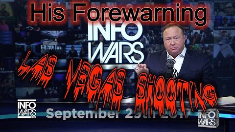 Alex Jones Forewarned Of The Las Vegas Shooting