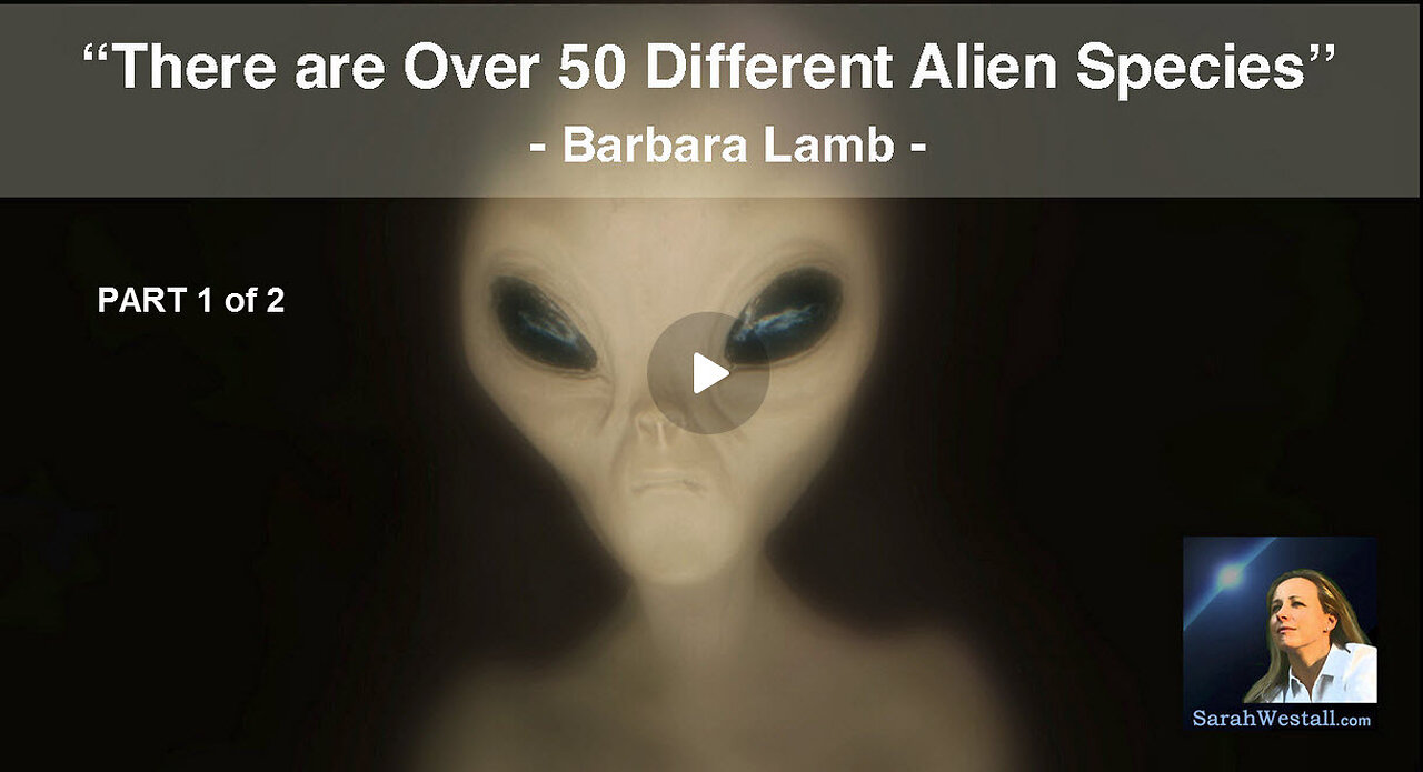 Over 50 Different Alien Species are here on Earth w/ Barbara Lamb (1 of 2)