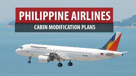 Philippine Airlines' Cabin Modification Plans