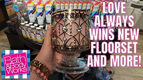 BATH & BODYWORKS | NEW FLOORSET | LOVE ALWAYS WINS | BEACH NIGHTS | #BATHANDBODYWORKS