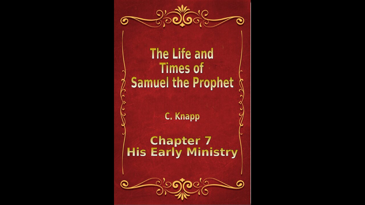 Life and Times of Samuel the Prophet, Chapter 7, His Early Ministry