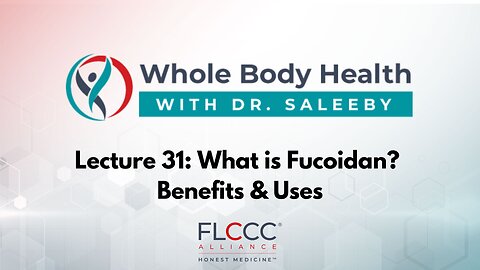 What is Fucoidan? Benefits & Uses (WBH with Dr. Saleeby Ep. 31)