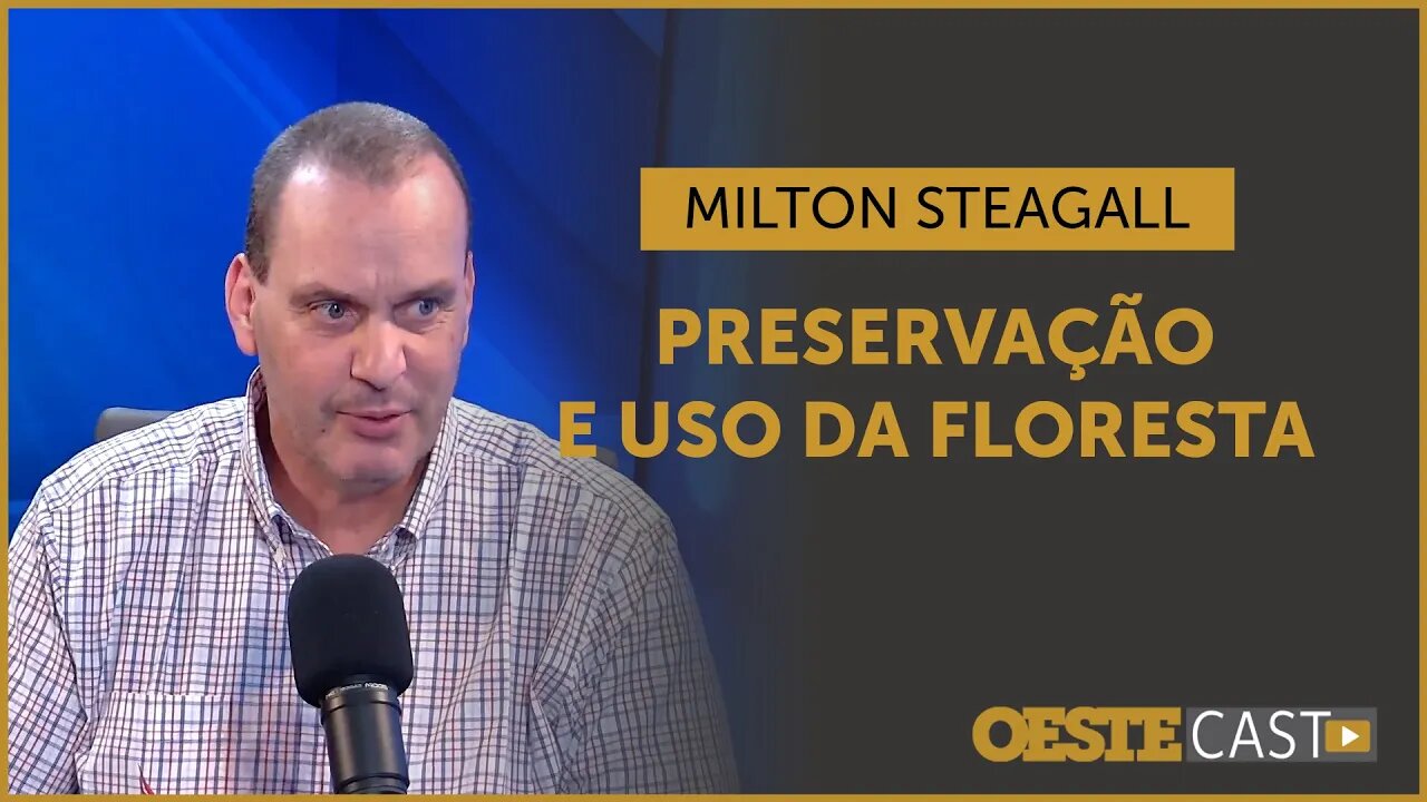 É possível usufruir da Amazônia e também preservá-la, diz Milton Steagall | #oc