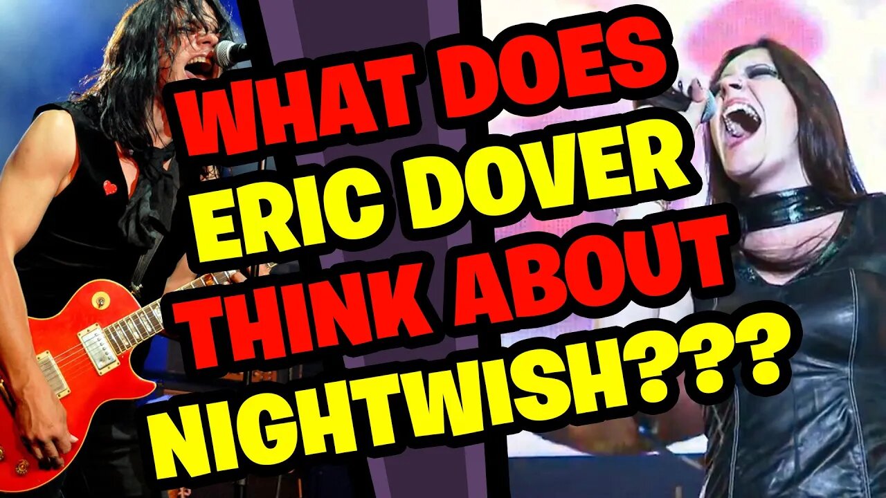 What does ERIC DOVER think of NIGHTWISH???