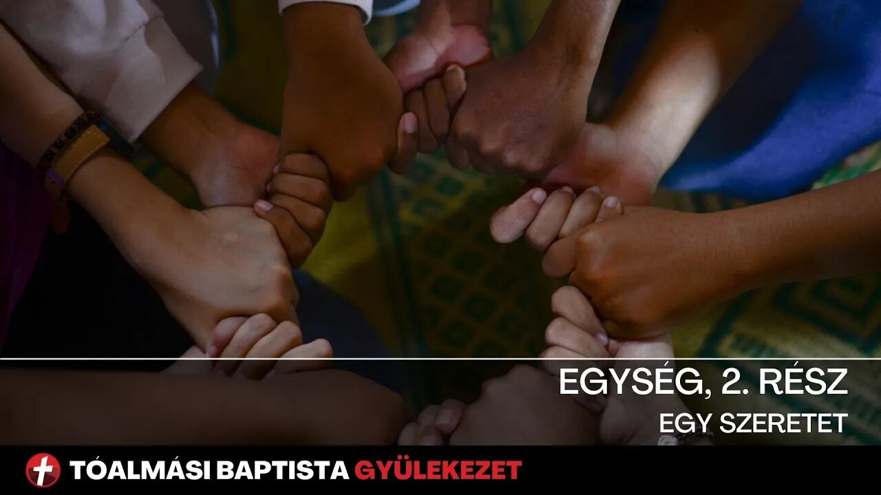 Egység 2. rész - Egy szeretet