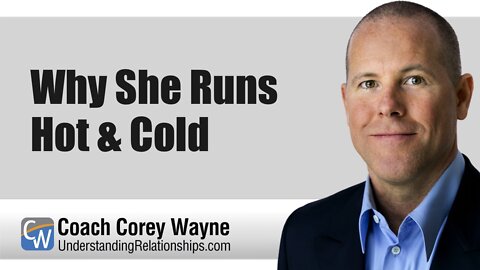 Why She Runs Hot & Cold