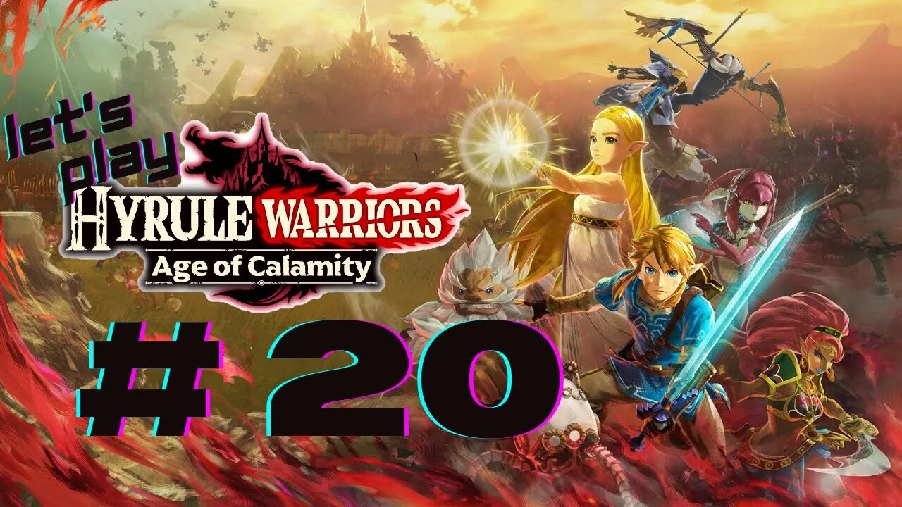 Let's Play - Hyrule Warriors: Age of Calamity Part 20 | Air and Lightning!