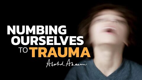 NUMB TO TRAUMA | The intelligence of our body’s survival mechanisms