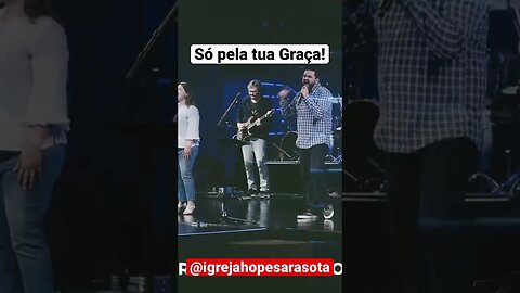 Graça - @ministeriohopeoficial4358 #igrejahope #igrejahopesarasota # #israelsalazar jesus