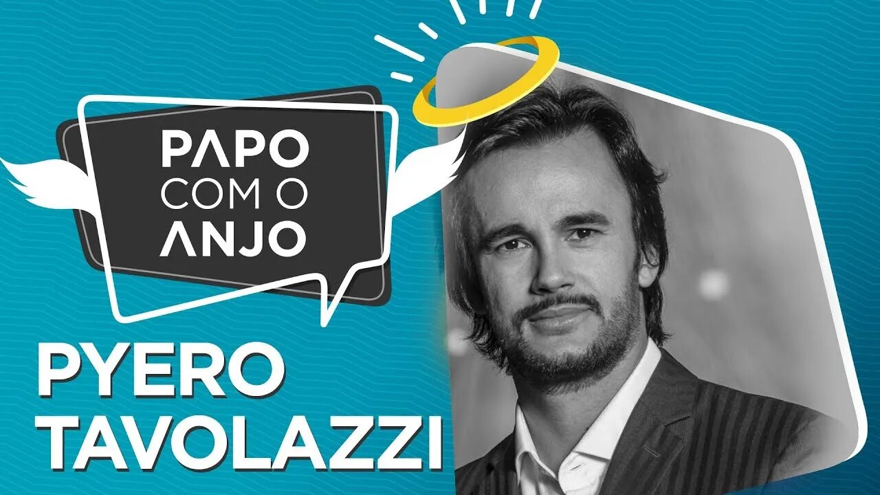 Pyero Tavolazzi: Como potencializar empreendedores 10x mais do que elas são? | PAPO COM O ANJO