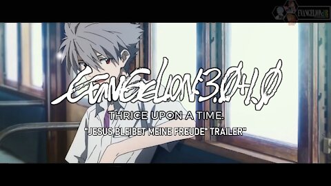 Evangelion 3.0+1.0 - "Jesus bleibet meine Freude" Trailer