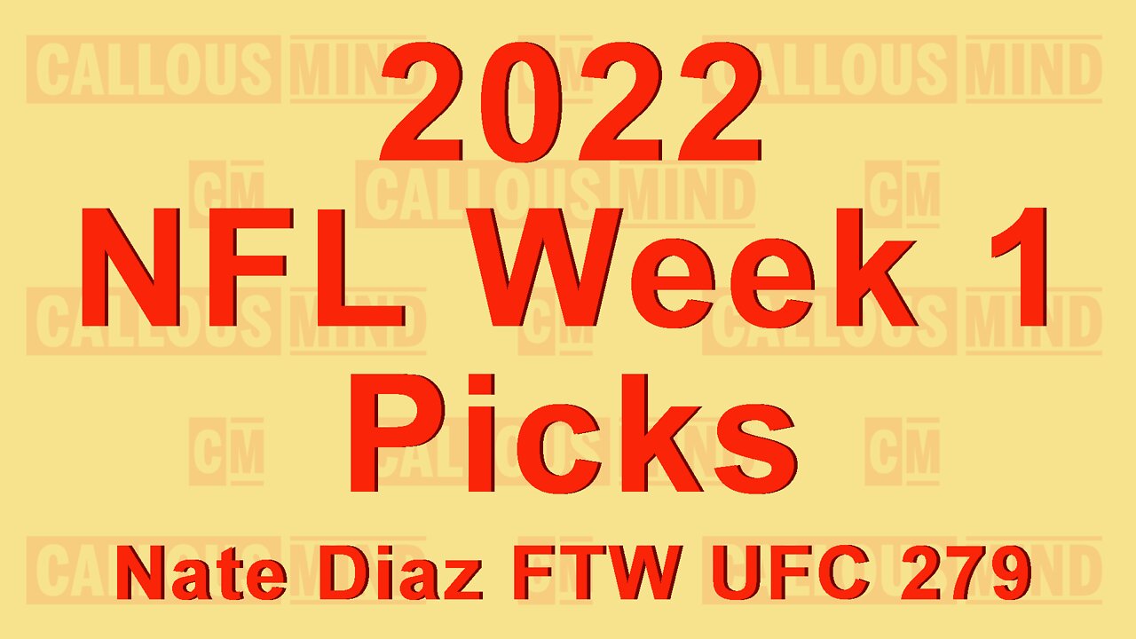 2022 NFL Week 1 Picks - Plus I Discuss the Main Event of UFC 279