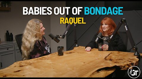 Raquel’s Powerful Story | Babies Out of Bondage