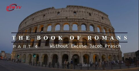 The Book of Romans Part 4- Without Excuse __Jacob-Prasch