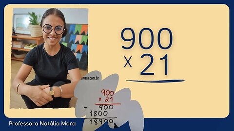 21x900 | 21 vezes 900 | Como multiplicar número com dois zeros?