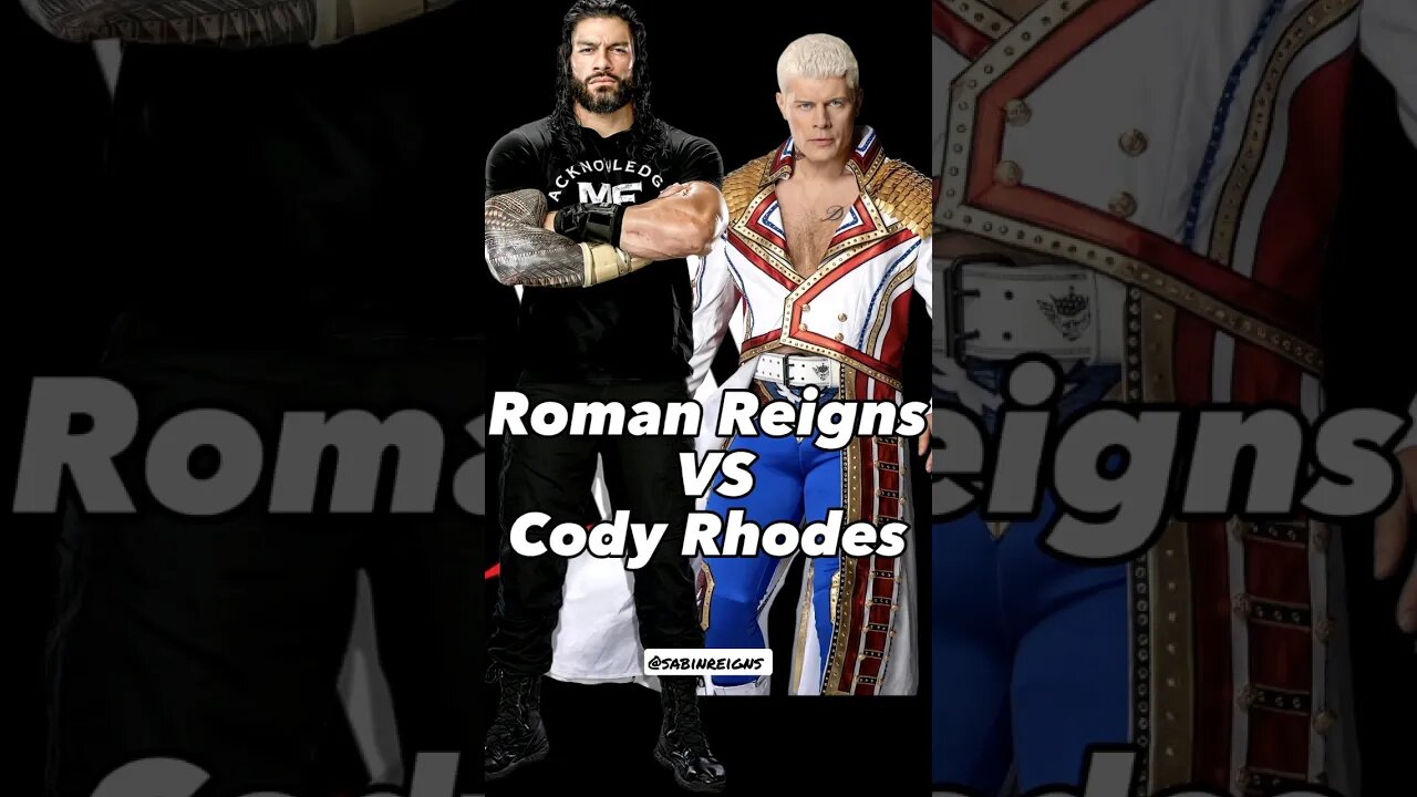 Roman Reigns VS Cody Rhodes WWE