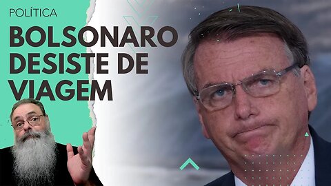 BOLSONARO cancela IDA a PORTUGAL e EVENTO do CHEGA É ADIADO, mas EU VOU ESTAR lá de QUALQUER FORMA