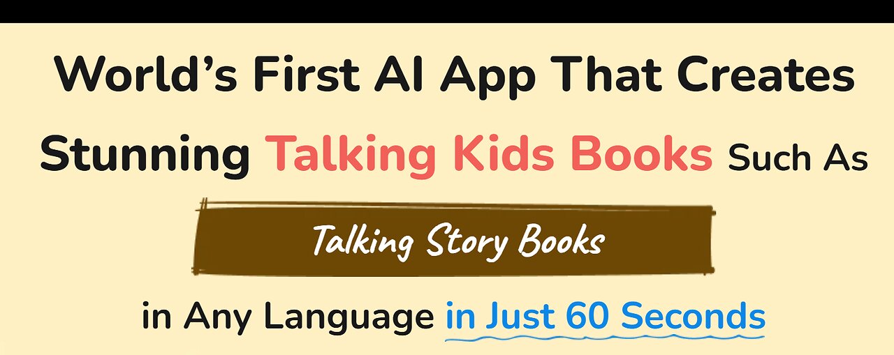 Talking KidsBooks Demo: First AI App for Creating Amazing Talking Children’s Books in 60 Seconds!