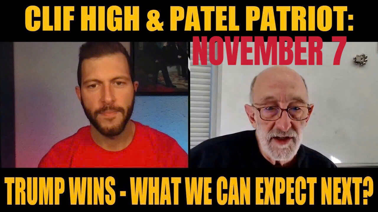 Clif High & Patel Patriot: Trump Wins - What We Can Expect Next?