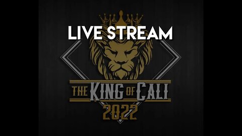 King of Cali 2 Tournament Live streaming