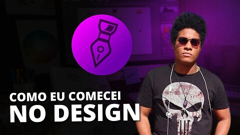 Como eu comecei no Design 🤓