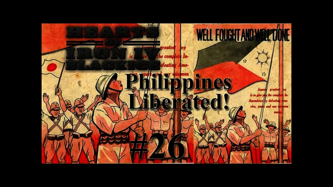 Hearts of Iron IV TfV - Black ICE Japan 26 - Philippines Liberated!