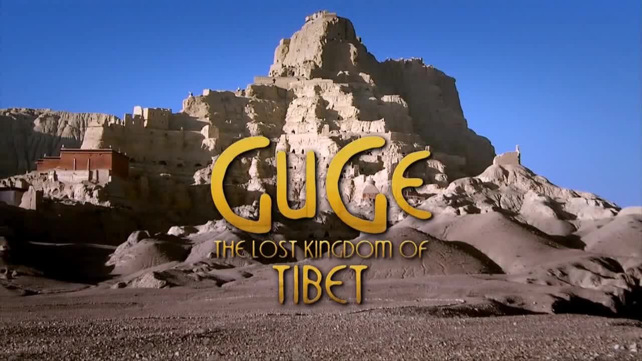 Guge, the Lost Kingdom of Tibet