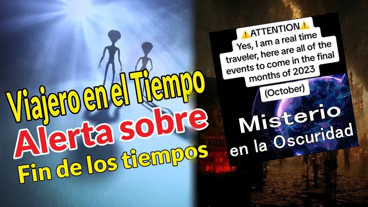 Viajero en el Tiempo Alerta sobre El Fin de los Tiempos