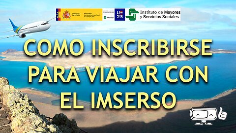 Como inscribirse para los viajes del IMSERSO ✈️