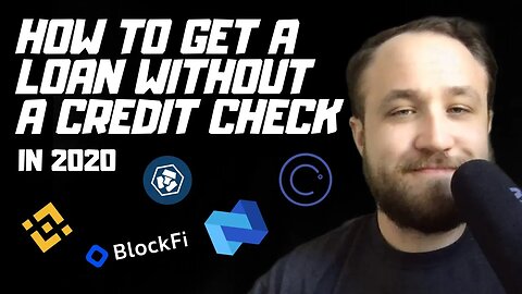 HOW TO GET A LOAN WITHOUT A CREDIT CHECK IN 2020