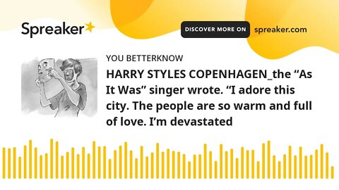 HARRY STYLES COPENHAGEN_the “As It Was” singer wrote. “I adore this city. The people are so warm and