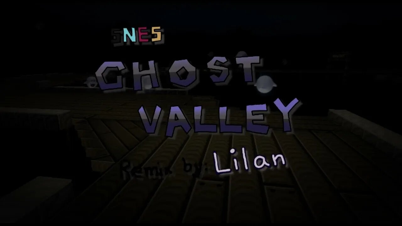 Ghost Valley (Super Mario Kart) - Remix by Lilan, 2023