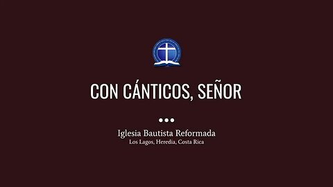 Con cánticos, Señor