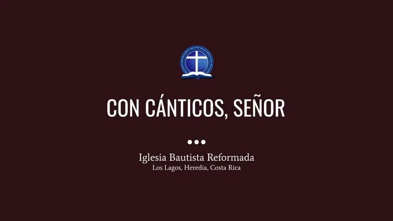 Con cánticos, Señor