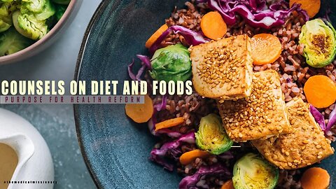 COUNSELS ON DIET AND FOODS: PURPOSE FOR HEALTH REFORM