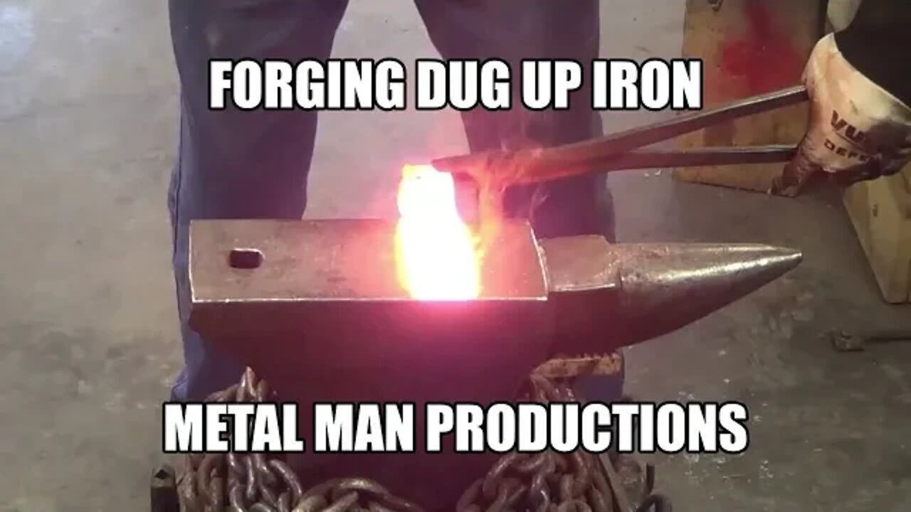 Forging dug up iron again