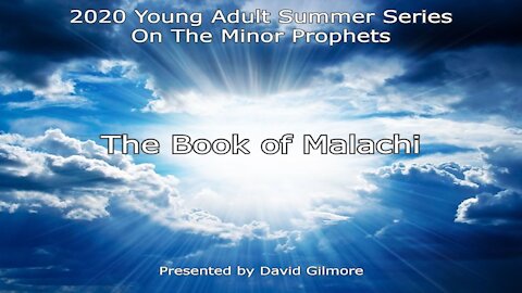 Study of Malachi by David Gilmore