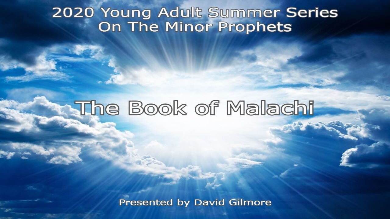 Study of Malachi by David Gilmore