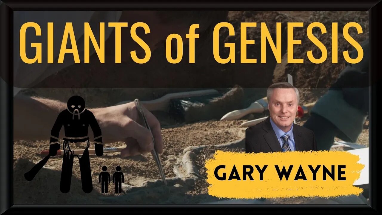 PROOF - Giants and Their Bloodlines with Gary Wayne - Watchers, Anunaki, Titans, Nephilim, Demi-gods