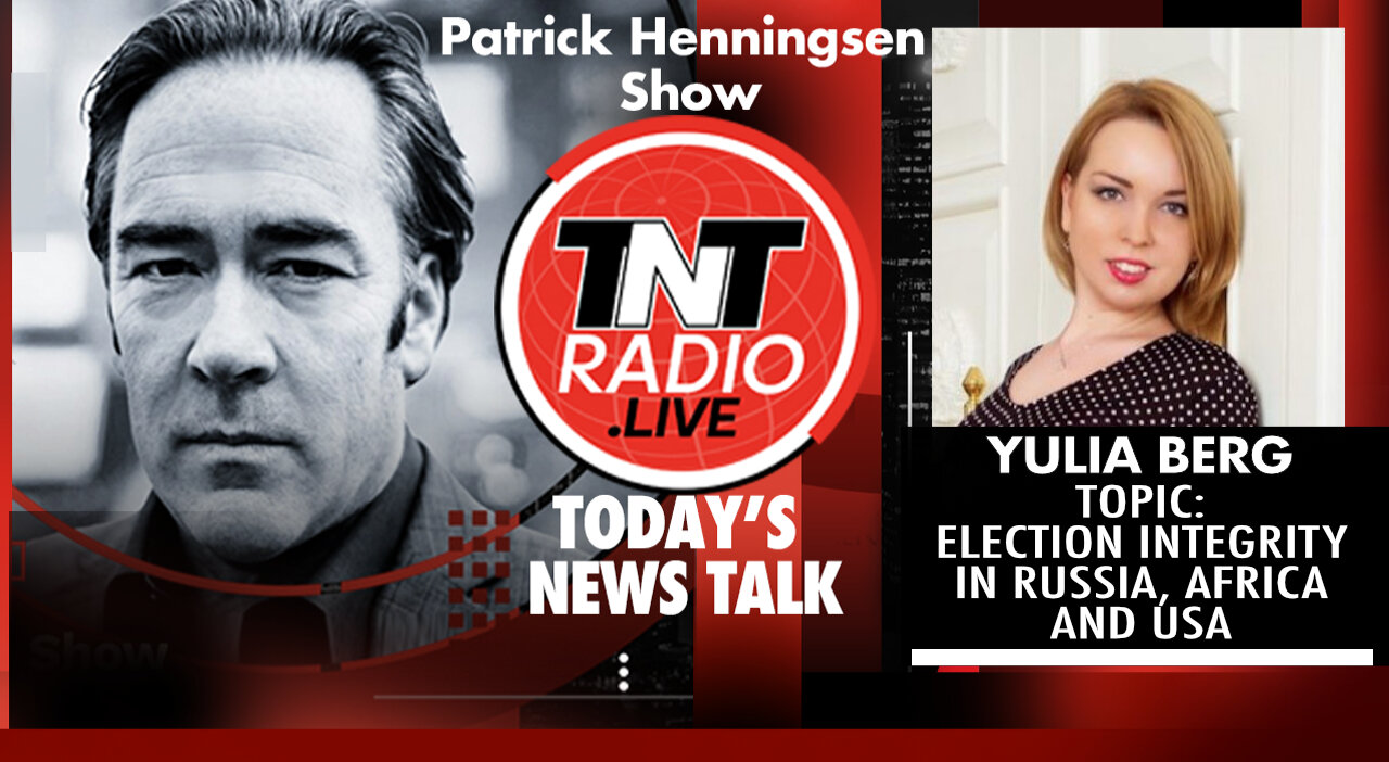 INTERVIEW: Yulia Berg – ‘Election Integrity in Russia, Africa & USA’