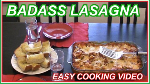 Badass Lasagna - Easy Cooking Video