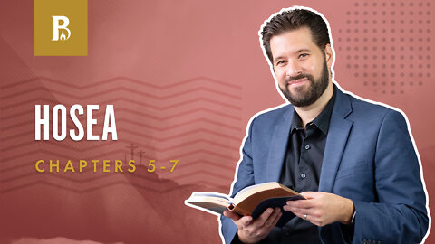 Bible Discovery, Hosea 5-7 | God's Way - August 31, 2022