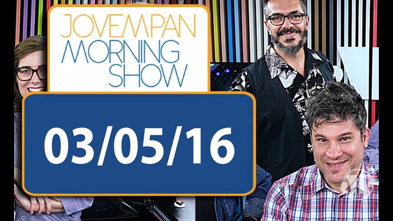 Morning Show - edição completa - 03/05/16