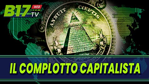 Il Complotto Capitalista