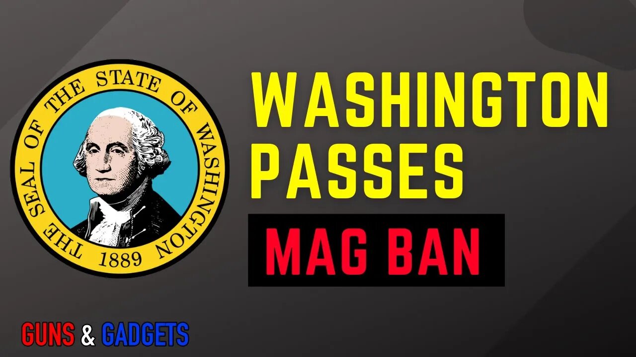 Washington State Passes Magazine Ban