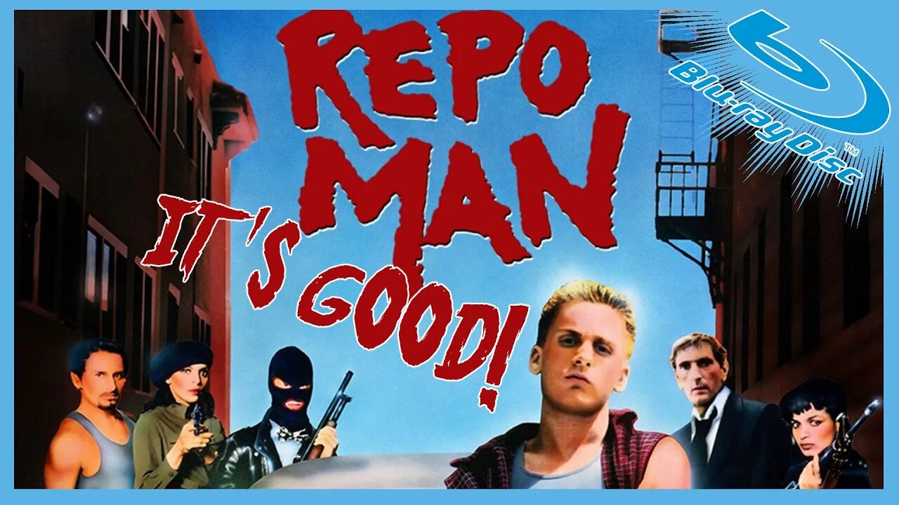 Repo Man is a Good Movie