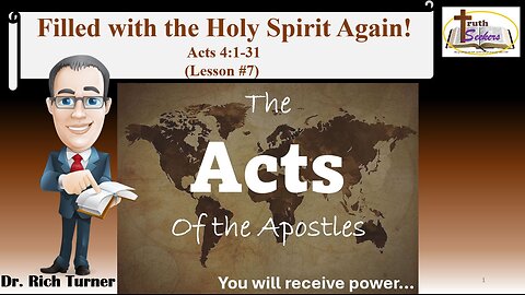 Acts 4:1-31 – Filled with the Spirit Again! – Lesson #7