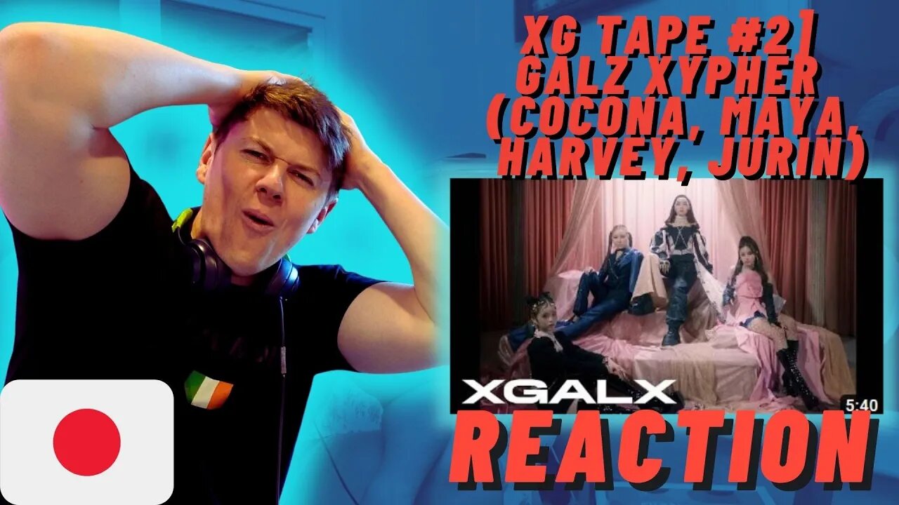 🇰🇷[XG TAPE #2] GALZ XYPHER (COCONA, MAYA, HARVEY, JURIN)((IRISH REACTION!!))